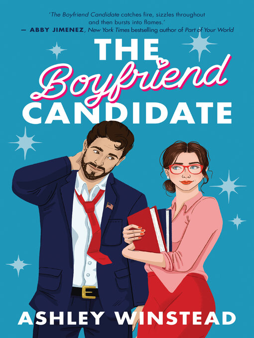 Title details for The Boyfriend Candidate by Ashley Winstead - Available